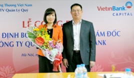 Bổ nhiệm tân Phó TGĐ thay thế ái nữ cựu Chủ tịch Vietinbank